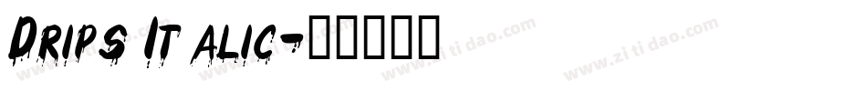 Drips Italic字体转换